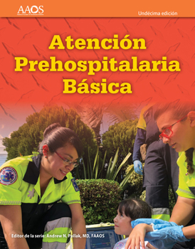 Paperback EMT Spanish: Atención Prehospitalaria Basica, Undécima Edición: Atención Prehospitalaria Basica, Undécima Edición Book