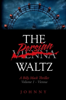 The Persian Waltz - Book #1 of the Billy Mack