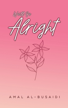 Paperback We'll Be Alright Book