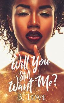 Paperback Will You Still Want Me? Book