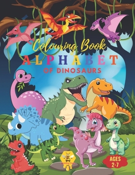 Dinosaur ABCs: An Alphabet Coloring Book: Discover and Color Your Way Through the Alphabet with Amazing Dinosaurs from A to Z (ABC Explorers Coloring Books)