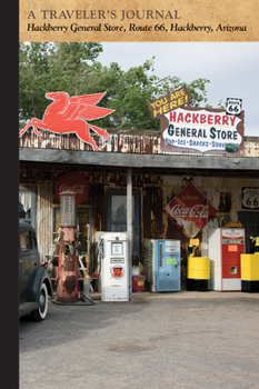 Paperback Hackberry General Store, Route 66, Hackberry, Arizona: A Traveler's Journal Book