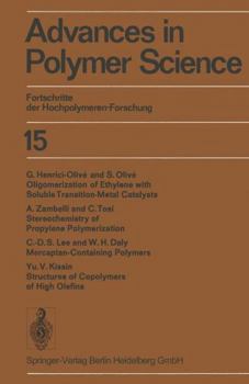 Advances in Polymer Science, Volume 15: Fortschritte Der Hochpolymeren-Forschung - Book #15 of the Advances in Polymer Science