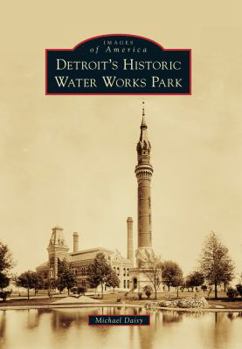 Paperback Detroit's Historic Water Works Park Book