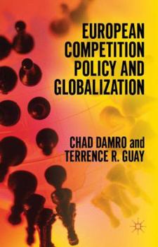 Hardcover European Competition Policy and Globalization Book