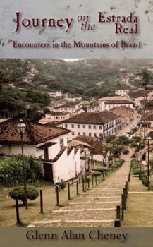 Hardcover Journey on the Estrada Real: Encounters in the Mountains of Brazil Book