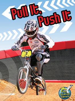 Paperback Pull It, Push It Book