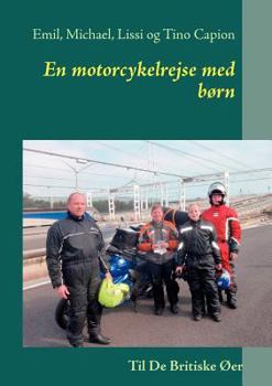 Paperback En motorcykelrejse med børn: Til De Britiske Øer [Danish] Book