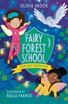 Paperback Fairy Forest School: Starlight Adventure: Book 6 Book