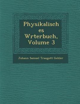 Paperback Physikalisches W Rterbuch, Volume 3 [German] Book