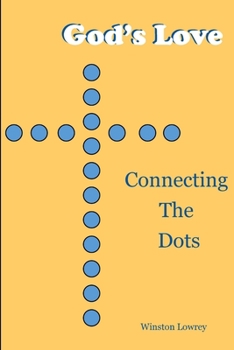 Paperback God's Love: Connecting the Dots Book