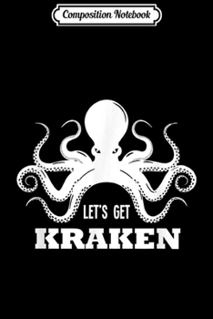 Composition Notebook: Octopus Gif Retro Octopi Funny Lets Get Kraken  Journal/Notebook Blank Lined Ruled 6x9 100 Pages