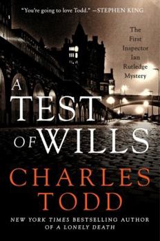 A Test Of Wills - Book #1 of the Inspector Ian Rutledge