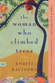 Paperback The Woman Who Climbed Trees Book