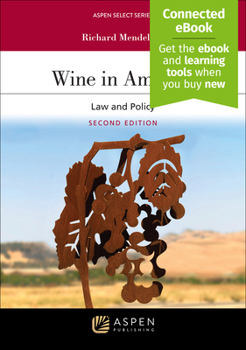 Wine in America: Law and Policy [Connected eBook]