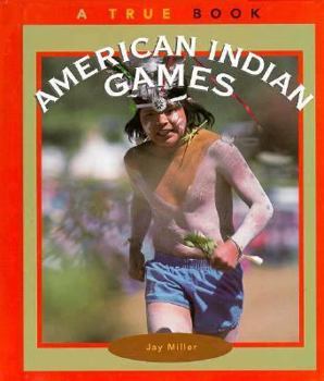 American Indian Games (True Books) - Book  of the A True Book