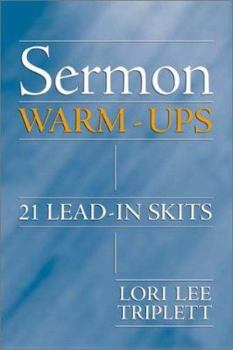 Sermon Warm-Ups: 21 Lead-In Skits