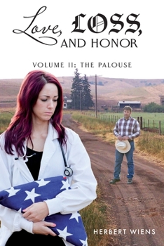 Paperback Love, Loss, and Honor Volume II The Palouse Book