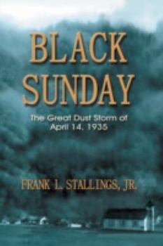 Black Sunday: The Great Dust Storm of April 14, 1935