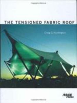 Hardcover The Tensioned Fabric Roof Book