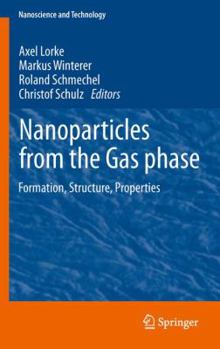 Paperback Nanoparticles from the Gasphase: Formation, Structure, Properties Book