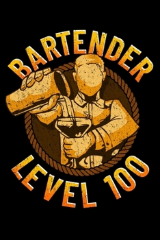 Bartender Level 100: Awesome Bartending Blank Composition Notebook for Journaling & Writing (120 Lined Pages, 6" x 9")