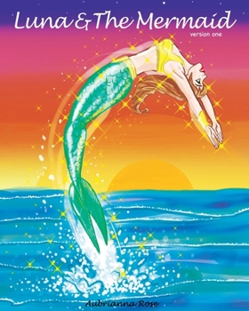 Paperback Luna and the Mermaid: Version 1 Book