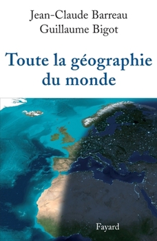 Paperback Toute la géographie du monde [French] Book