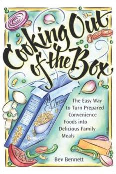 Paperback Cooking Out of the Box: The Easy Way to Turn Prepared Convenience Foods Into Delicious Family Meals Book