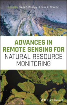 Hardcover Advances in Remote Sensing for Natural Resource Monitoring Book
