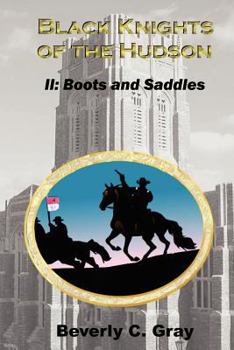 Boots and Saddles - Book #2 of the Black Knights of the Hudson