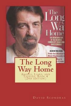 Paperback The Long Way Home (2nd edition): Angels, Liars, and Thieves, Book 4 Book