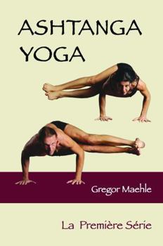 Paperback ASHTANGA YOGA La Première Série (French Edition) [French] Book