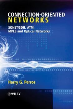 Hardcover Connection-Oriented Networks: Sonet/Sdh, Atm, MPLS and Optical Networks Book