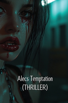 Paperback Alecs Temptation (THRILLER) Book