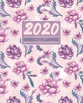 2020 Weekly Planner: Daily & Weekly 8x10 Organizer with Calendar Views and Inspirational Quotes | 2-Page Weekly Spreads | Watercolor Floral Theme - Pink Peonies