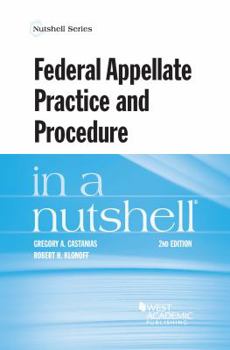 Paperback Federal Appellate Practice and Procedure in a Nutshell (Nutshells) Book