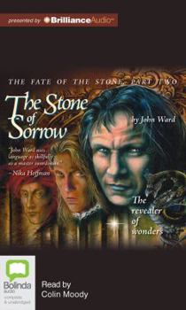 The Stone of Sorrow: The Revealer of Wonders - Book #2 of the Fate of the Stone