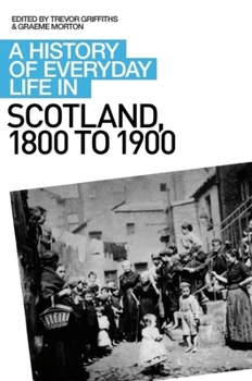 Paperback A History of Everyday Life in Scotland, 1800 to 1900 Book