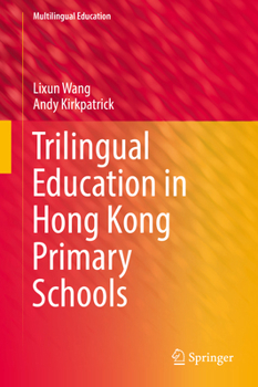Trilingual Education in Hong Kong Primary Schools