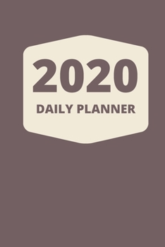 2020 Daily Planner: 365 Days Hourly Schedule