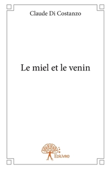 Paperback Le miel et le venin [French] Book