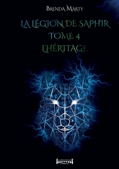 Paperback La Légion de Saphir - Tome 4 [French] Book