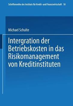 Paperback Integration Der Betriebskosten in Das Risikomanagement Von Kreditinstituten [German] Book