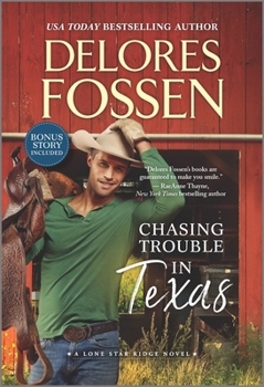 Chasing Trouble in Texas - Book #2 of the Lone Star Ridge