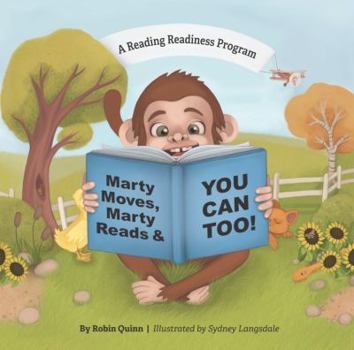 Paperback Marty Moves, Marty Reads & YOU CAN TOO!: A Reading Readiness Program Book