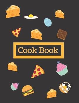 Paperback Cook Book Journal Present: Recipe Organizer Personal Kitchen Cookbook Cooking Journal To Write Down Your Favorite DIY Recipes And Meals Baking No Book