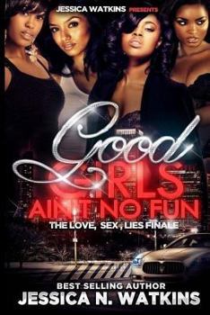 Good Girls Ain't No Fun: