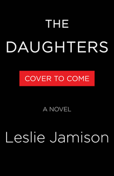 The Daughters: A Novel