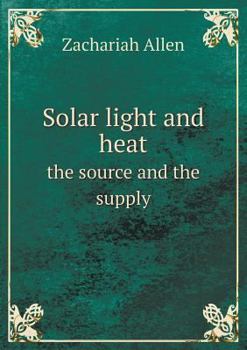 Paperback Solar light and heat the source and the supply Book